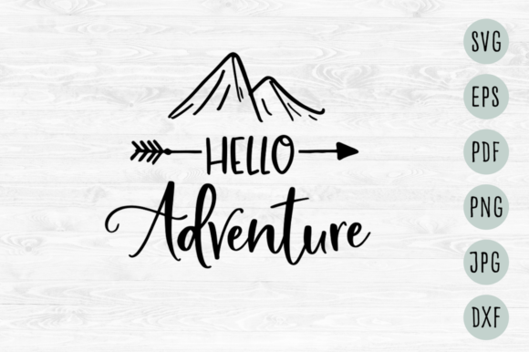 Download Hello Adventure Svg - Hello Collection